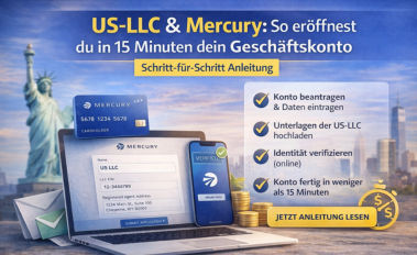 US-LLC & Mercury: So eröffnest du in 15 Minuten dein Geschäftskonto