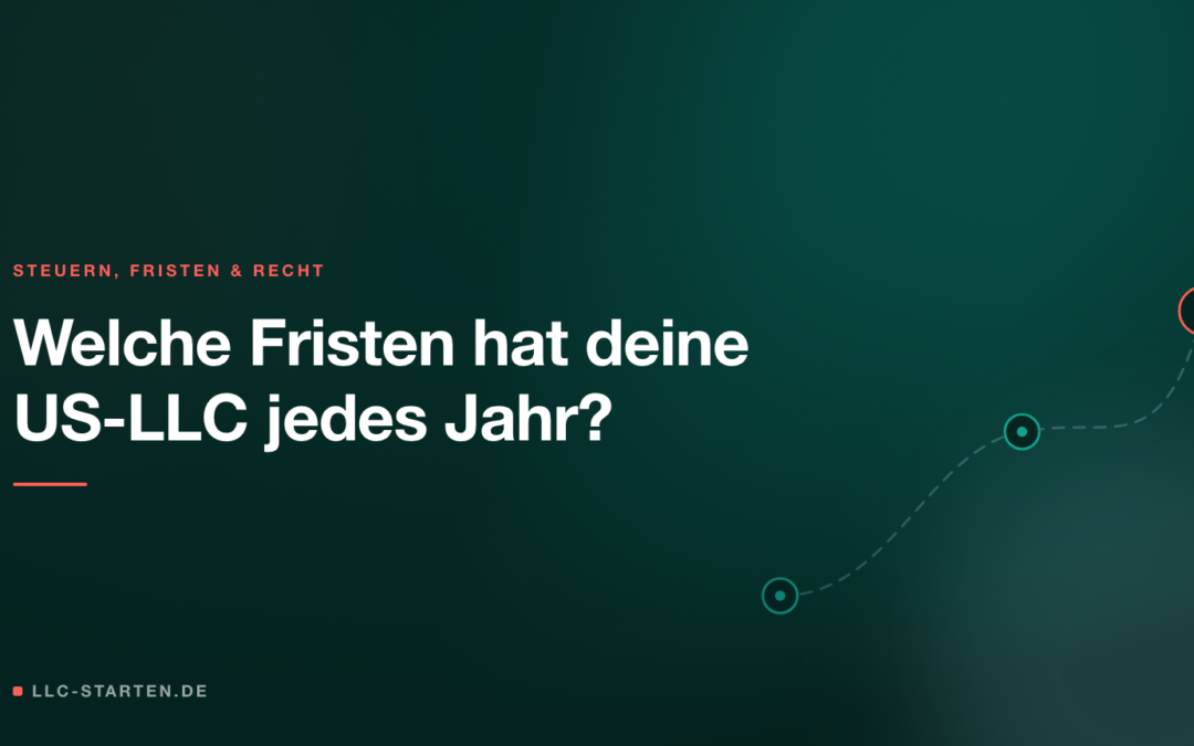 US-LLC Fristen sicher im Griff: Der LLC Manager 2026